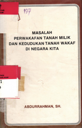 Masalah Perwakafan Tanah Milik dan Kedudukan Tanah wakaf di Negara Kita
