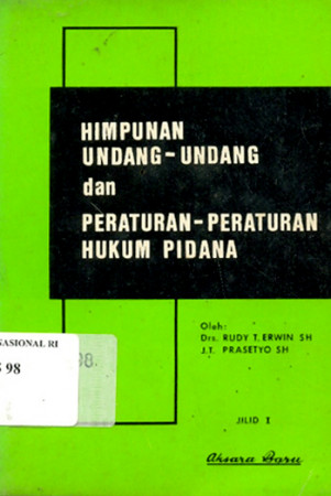 HIMPUNAN UNDANG-UNDANG dan PERATURAN-PERATURAN HUKUM PIDANA