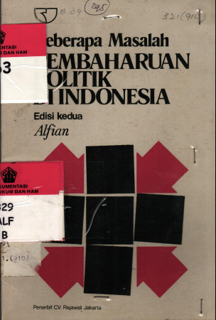 BEBERAPA MASALAH PEMBAHARUAN POLITIK DI INDONESIA (EDISI KEDUA)