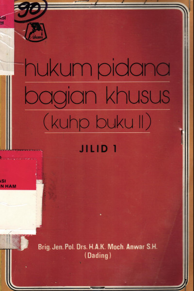 Hukum Pidana Bagian khusus (KUHP Jilid I) 