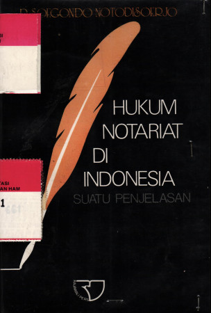 Hukum Notariat di Indonesia Suatu Penjelasan