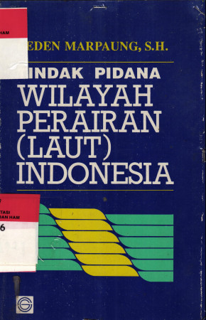 Tindak Pidana Wilayah Perairan ( Laut ) Indonesia