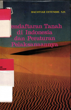 PENDAFTARAN TANAH DI INDONESIA DAN PERATURAN PELAKSANAANNYA		
