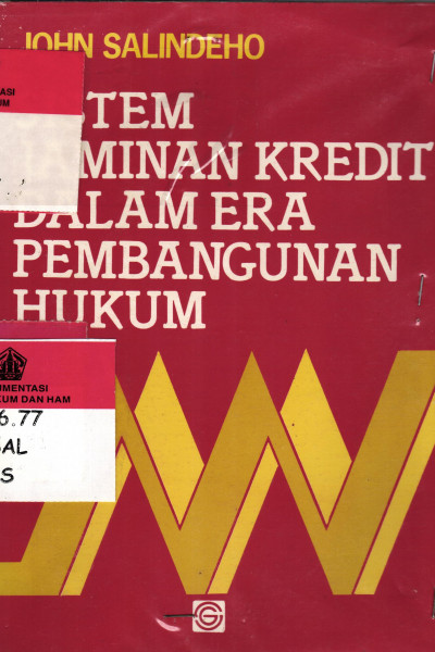 Sistem Jaminan Kredit Dalam Era Pembangunan Hukum