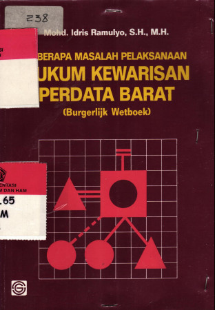 Beberapa Masalah Pelaksanaan Hukum Kewarisan Perdata Barat ( Burgerlijk Wetboek ) 