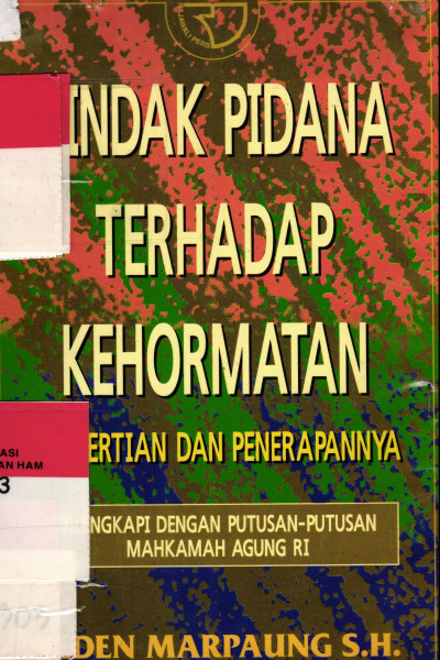 TINDAK PIDANA TERHADAP KEHORMATAN	(Pengertian dan Penerapannya)