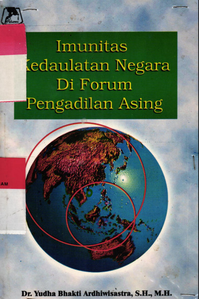 Imunitas Kedaulatan Negara di Forum Pengadilan Asing 