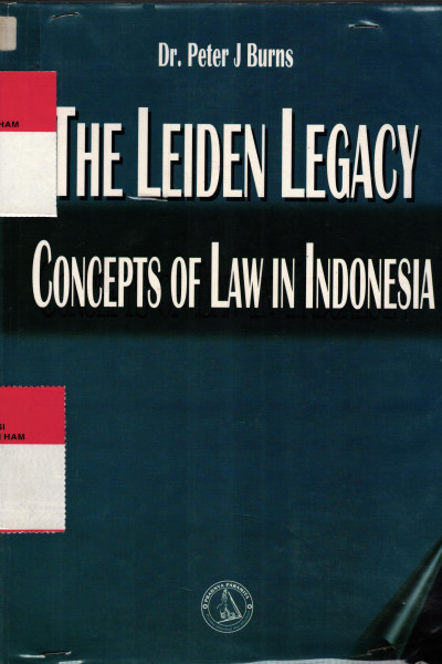 The Leiden Legacy Concepts Of Law In Indonesia 