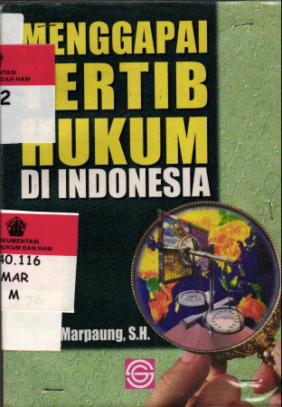 Menggapai tertib Hukum Di Indonesia