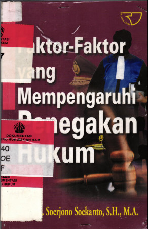 faktor - faktor yang mempengaruhi penegakkan hukum