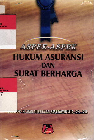 Aspek - Aspek Hukum Asuransi dan Surat Berharga  