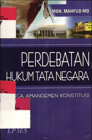 PERDEBATAN HUKUM TATA NEGARA (PASCA AMANDEMEN KONSTITUSI)