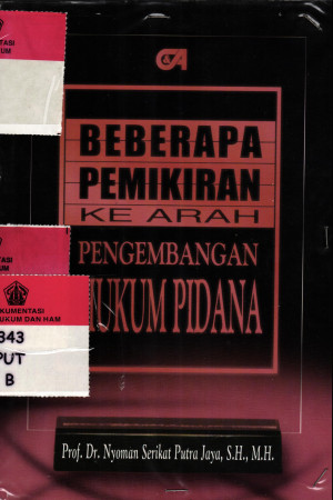 Beberapa Pemikiran ke Arah Pengembangan Hukum Pidana