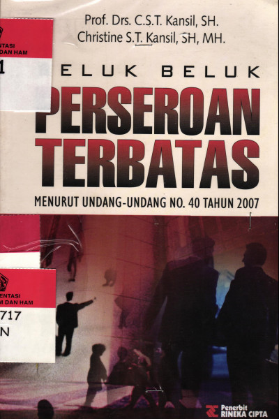 SELUK BELUK PERSEROAN TERBATAS MENURUT UNDANG - UNDANG N0.40 TAHUN 2007