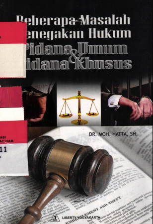 BEBERAPA MASALAH PENEGAKAN HUKUM PIDANA UMUM & PIDANA KHUSUS.	
