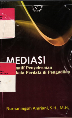 MEDIASI ALTERNATIF PENYELESAIAN SENGKETA PERDATA DI PENGADILAN	