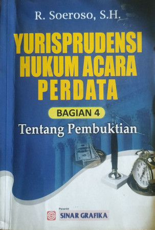 YURISPRUDENSI HUKUM ACARA PERDATA
BAGIAN 4 Tentang Pembuktian
